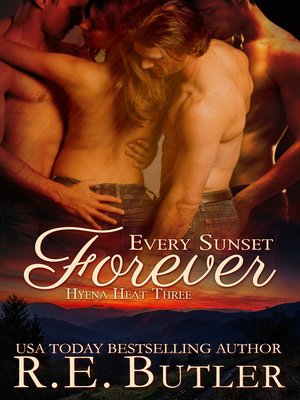 cover image of Every Sunset Forever (Hyena Heat Three)